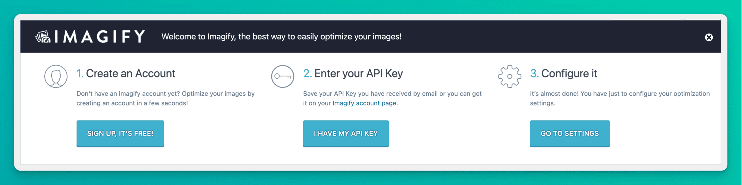 Imagify steps to launching – create an account, enter API key, and configure settings.
